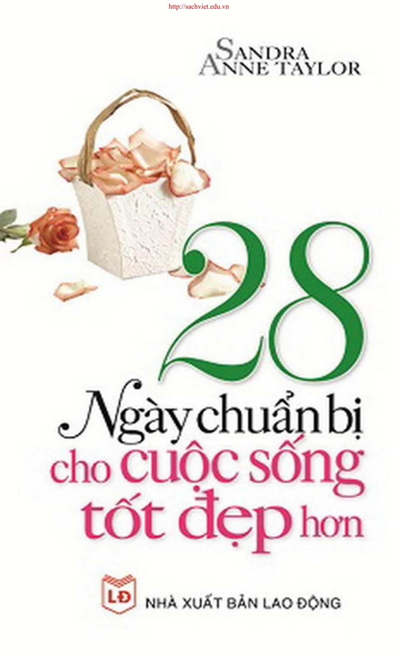 28 Ngày Chuẩn Bị Cho Cuộc Sống Tốt Đẹp Hơn – Sandra Anne Taylor full mobi pdf epub azw3 [Self Help]