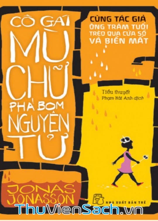 Cô Gái Mù Chữ Phá Bom Nguyên Tử