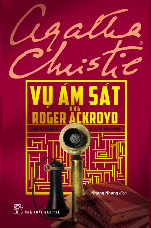 Vụ Ám Sát Ông Roger Ackroyd – Agatha Christie full prc pdf epub azw3 [Trinh thám]