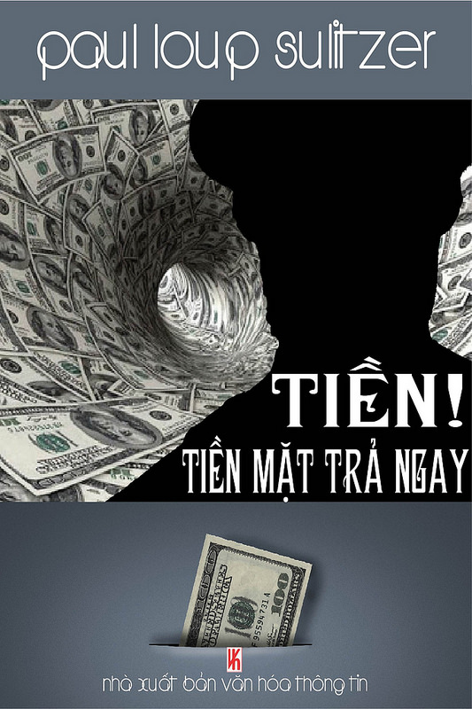 Tiền 2: Tiền! Tiền Mặt Trả Ngay – Paul Loup Sulitzer full prc pdf epub azw3 [Trinh Thám]