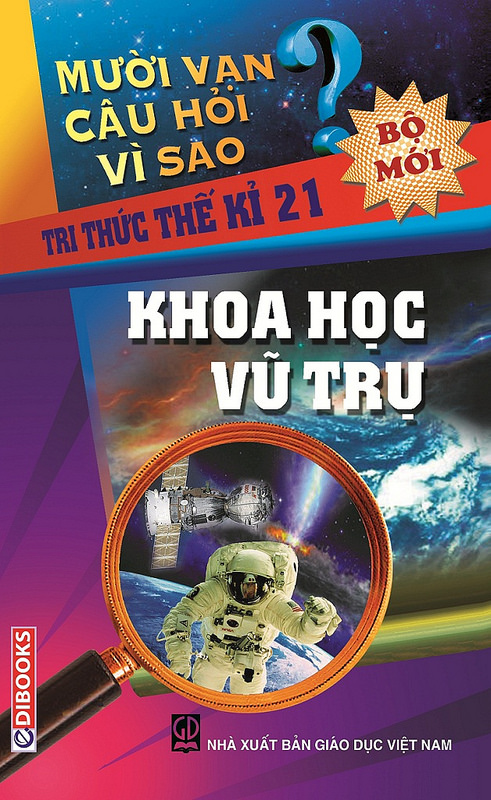 10 Vạn Câu Hỏi Vì Sao – Khoa Học Vũ Trụ – Nguyễn Văn Mậu full prc pdf epub azw3 [Tự Nhiên Học]