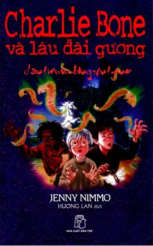 Charlie Bone và Lâu Đài Gương – Jenny Nimmo full prc epub azw3 [Huyền Ảo]