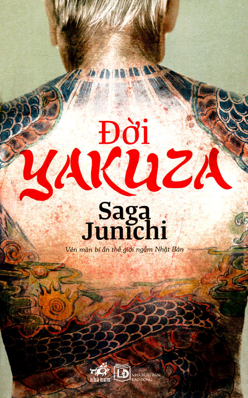 Đời Yakuza – Saga Junichi & Thanh Hà (dịch) & Hằng Hậu Lam (dịch) full mobi pdf epub azw3 [Hồi Ký]