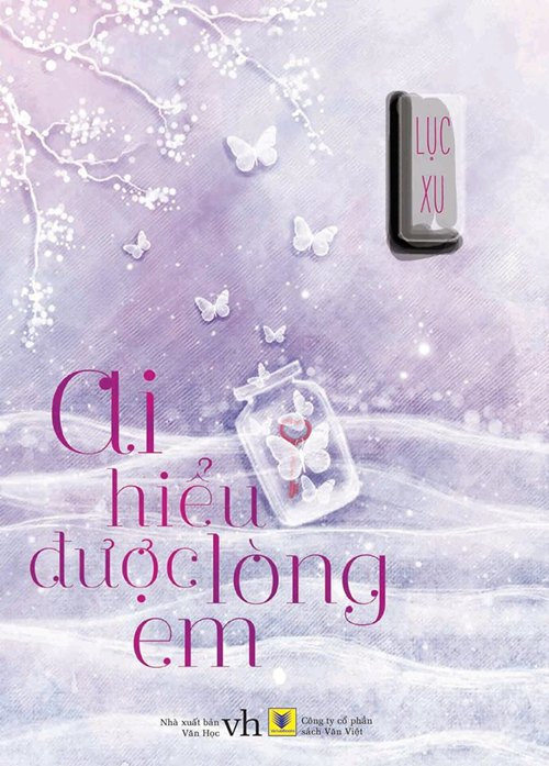 Ai Hiểu Được Lòng Em – Lục Xu full prc pdf epub azw3 [Ngôn tình]