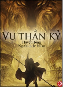 Vu Thần Kỷ – Huyết Hồng full prc epub azw3 [Huyền Ảo]