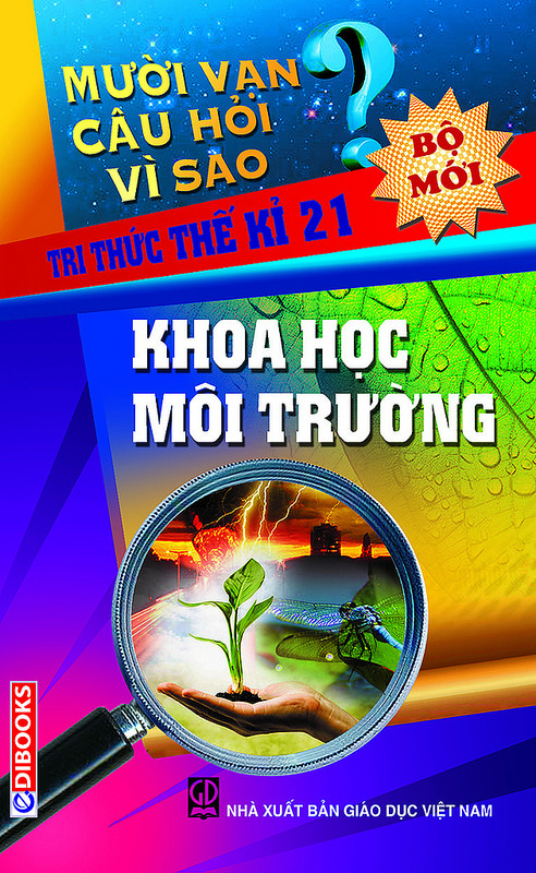 10 Vạn Câu Hỏi Vì Sao – Khoa Học Môi Trường – Nguyễn Văn Mậu full prc pdf epub azw3 [Tự Nhiên Học]