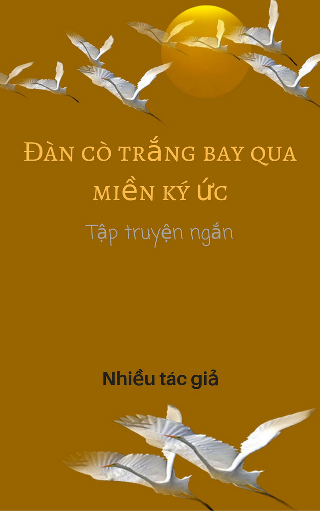 Đàn Cò Trằng Bay Qua Miền Ký Ức full prc pdf epub azw3 [Tập truyện ngắn]