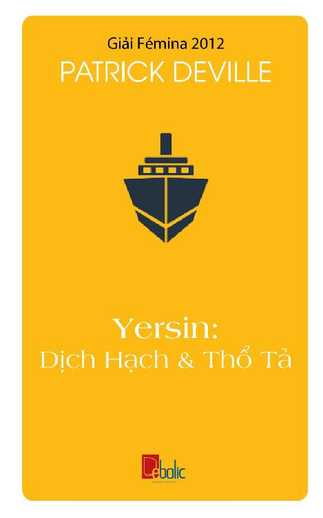 Yersin: Dịch Hạch và Thổ Tả – Patrick Deville full prc pdf epub azw3 [Danh Nhân]