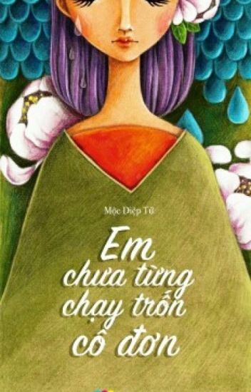 Em Chưa Từng Chạy Trốn Cô Đơn – Mộc Diệp Tử full prc pdf epub azw3 [Tản văn]