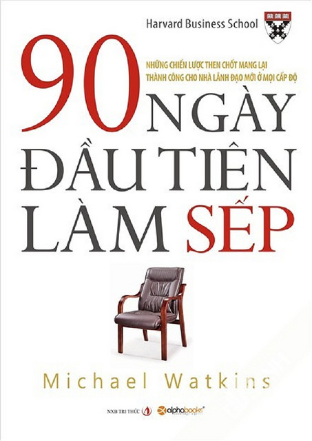 90 Ngày Đầu Tiên Làm Sếp – Micheal Watkins full prc pdf epub azw3 [Quản trị]