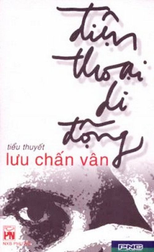 Điện Thoại Di Động – Lưu Chấn Vân full prc pdf epub azw3 [Tiểu thuyết]