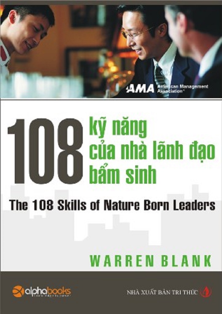 108 Kỹ Năng của Nhà Lãnh Đạo Bẩm Sinh – Warren Blank full prc pdf epub azw3 [Lãnh Đạo]