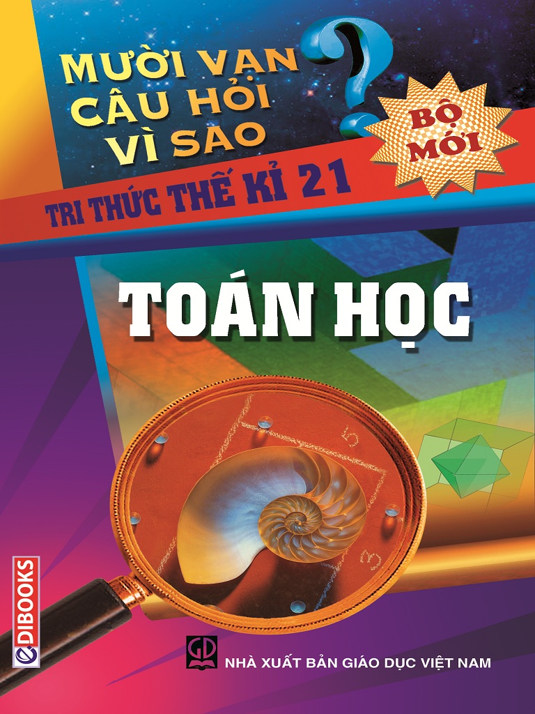 10 Vạn Câu Hỏi Vì Sao – Toán Học – Nguyễn Văn Mậu full prc pdf epub azw3 [Tự Nhiên Học]