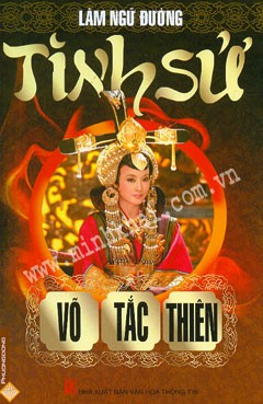 Tình Sử Võ Tắc Thiên – Lâm Ngữ Đường full prc pdf epub azw3 [Danh nhân]