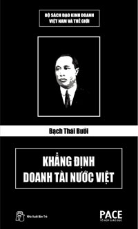 Bạch Thái Bưởi – Khẳng Định Doanh Tài Nước Việt – Lê Minh Quốc full prc pdf epub azw3 [Kinh doanh]