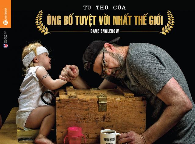 Tự Thú Của Ông Bố Tuyệt Vời Nhất Thế Giới – Dave Engledow full prc pdf epub azw3 [Dạy trẻ]