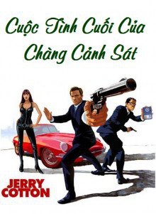 Cuộc Tình Cuối Của Chàng Cảnh Sát – Jerry Cotton full prc pdf epub azw3 [Trinh thám]