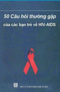 50 Câu Hỏi Thường Gặp của Các Bạn Trẻ về HIV-AIDS – Nhiều Tác Giả full prc pdf epub azw3 [Sức Khỏe]