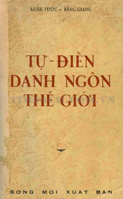 Tự Điển Danh Ngôn Thế Giới – Xuân Tước & Bằng Giang full prc pdf epub azw3 [Danh ngôn]