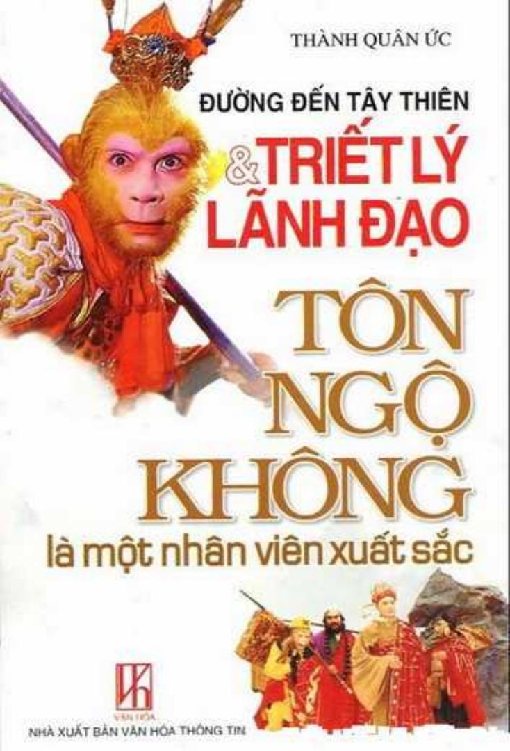 Tây Du Ký @ v2.0 Đường Đến Tây Thiên và Triết Lý Lãnh Đạo – Thành Quân Ức full prc pdf epub azw3 [Kinh doanh]