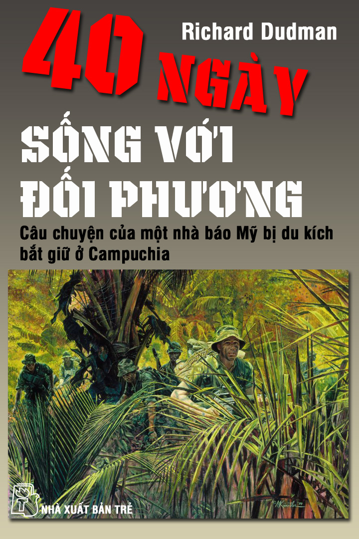 40 Ngày Sống Với Đối Phương – Richard Dudman full prc pdf epub azw3 [Chiến tranh]