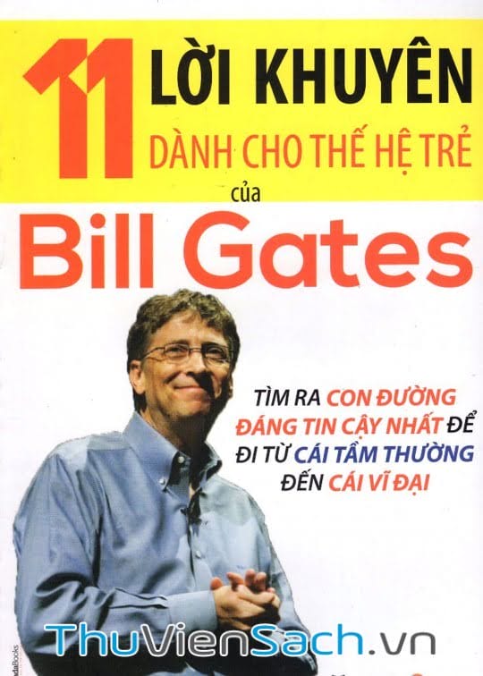 11 Lời Khuyên Của Bill Gates