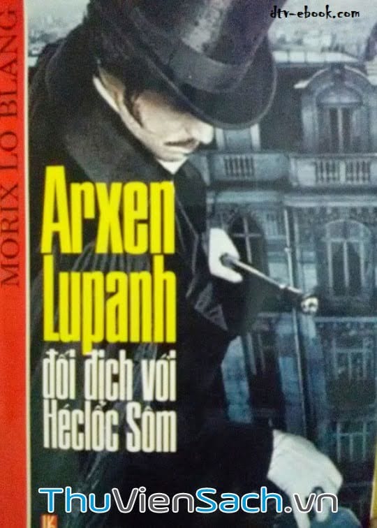 Arsene Lupin đối đầu Heloc Som