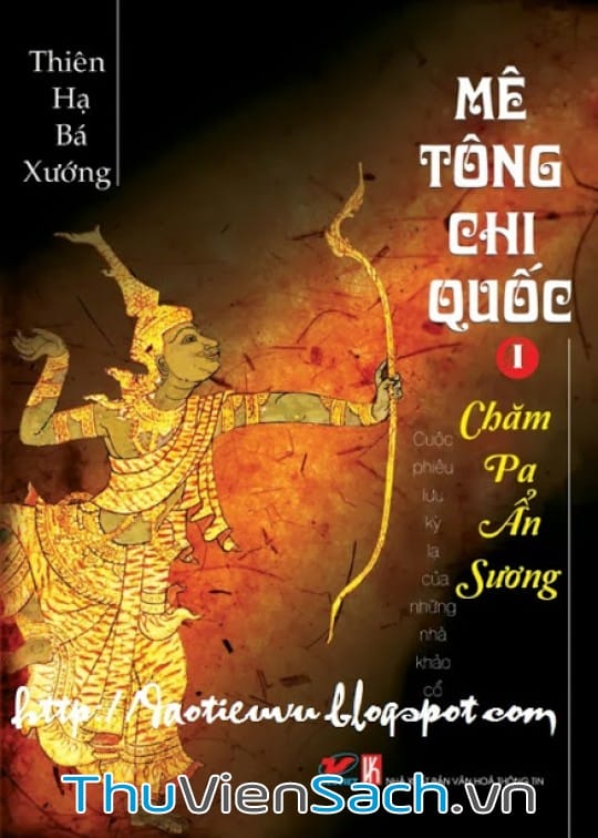 Mê Tông Chi Quốc Tập 1: Chăm Pa Ẩn Sương