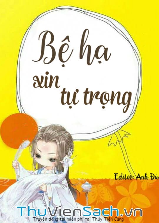 Bệ Hạ Xin Tự Trọng