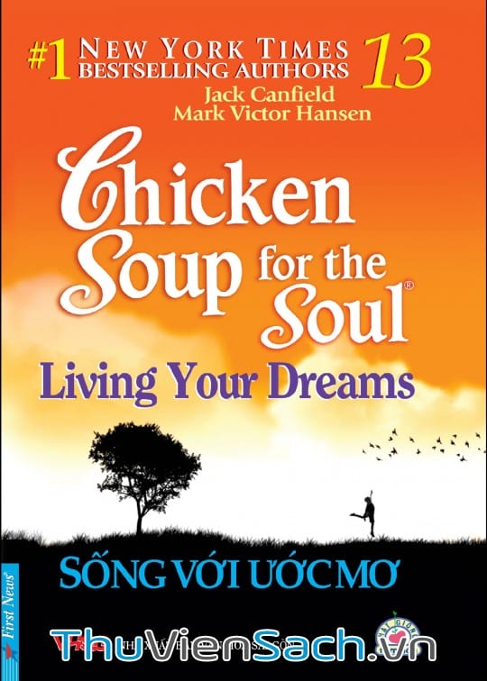 Chicken Soup For The Soul – Tập 13: Sống Với Ước Mơ