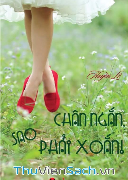 Chân Ngắn Sao Phải Xoắn