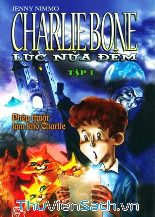 Charlie Bone Tập 1: Lúc Nửa Đêm