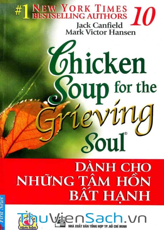 Chicken Soup For The Soul – Tập 10: Dành Cho Những Tâm Hồn Bất Hạnh