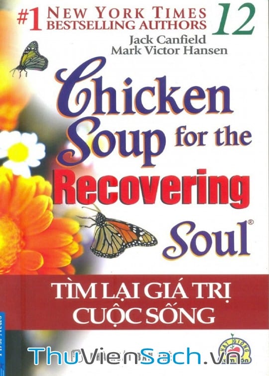 Chicken Soup For The Soul – Tập 12: Tìm Lại Giá Trị Cuộc Sống