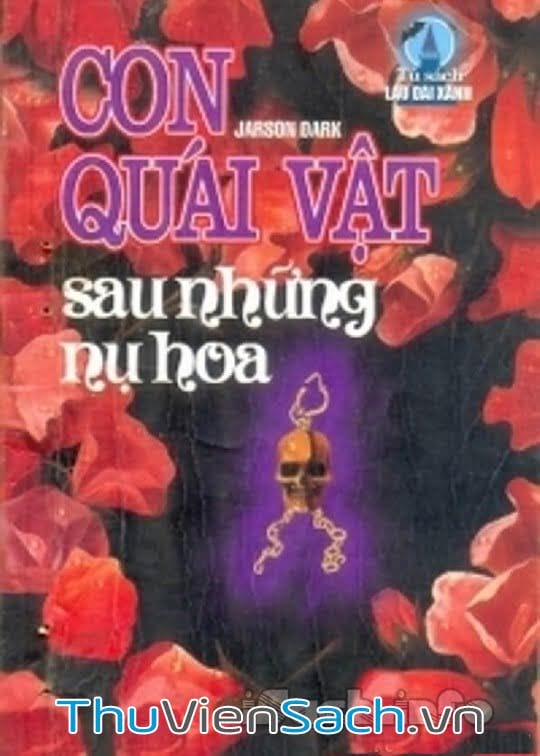 Con Quái Vật Sau Những Nụ Hoa