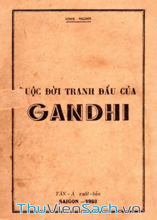 Cuộc Đời Tranh Đấu Của Gandhi