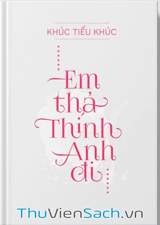 Em Thả Thính Anh Đi