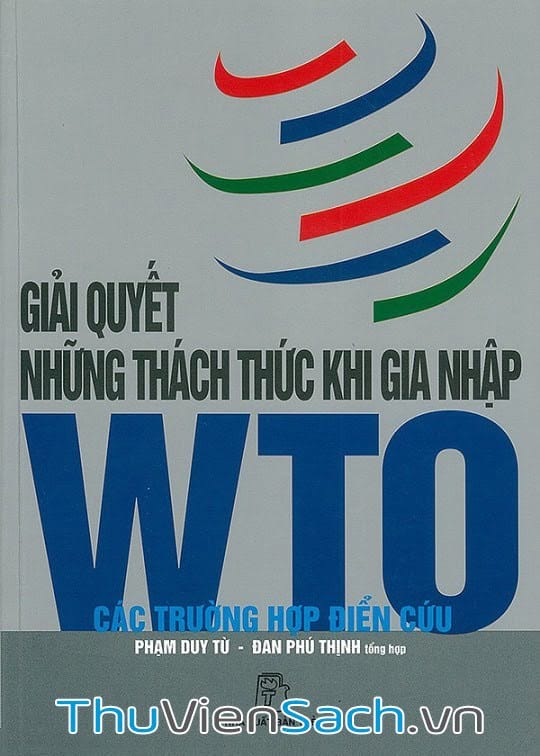 Giải Quyết Những Thách Thức Khi Gia Nhập Wto