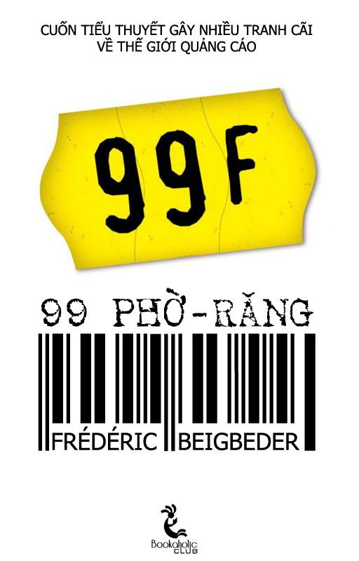 99 Phờ – Răng – Frédéric Beigbeder full mobi pdf epub azw3 [Tiểu Thuyết]