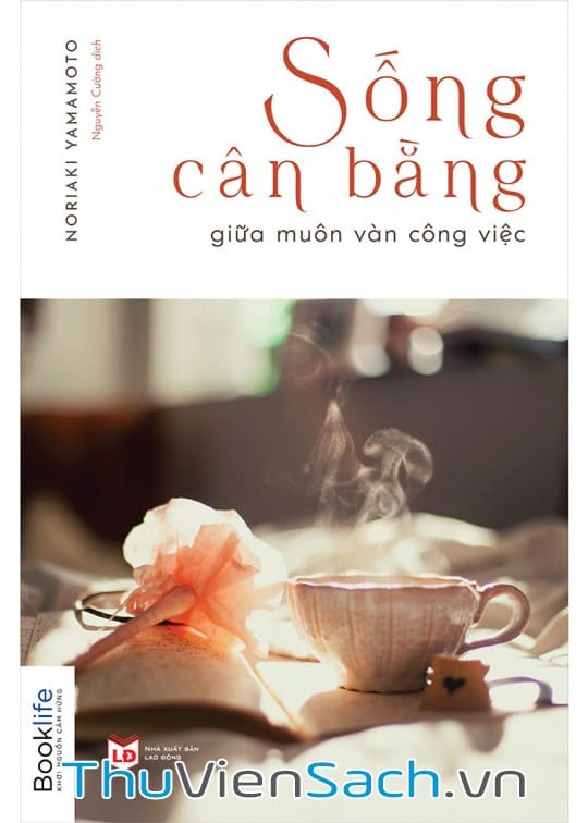 Sống Cân Bằng Giữa Muôn Vàn Công Việc