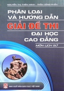 Phân Loại Và Hướng Dẫn Giải Đề Thi Đại Học Cao Đẳng Môn Lịch Sử