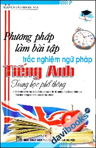 Phương Pháp Làm Bài Tập Trắc Nghiệm Ngữ Pháp Tiếng Anh Trung Học Phổ Thông