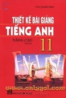 Thiết kế bài giảng Tiếng Anh 11 nâng cao Tập 2