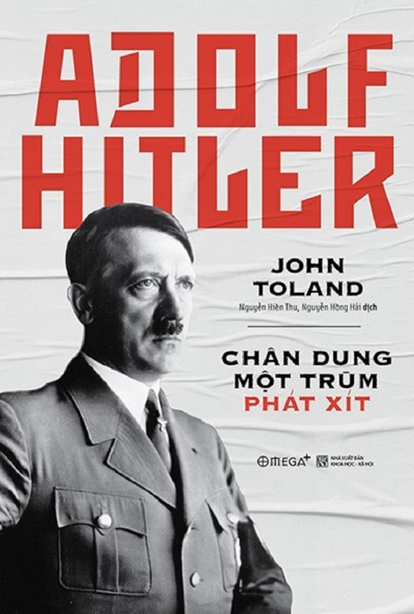 Adolf Hitler – Chân Dung Một Trùm Phát Xít – John Toland full mobi pdf epub azw3 [Danh Nhân]