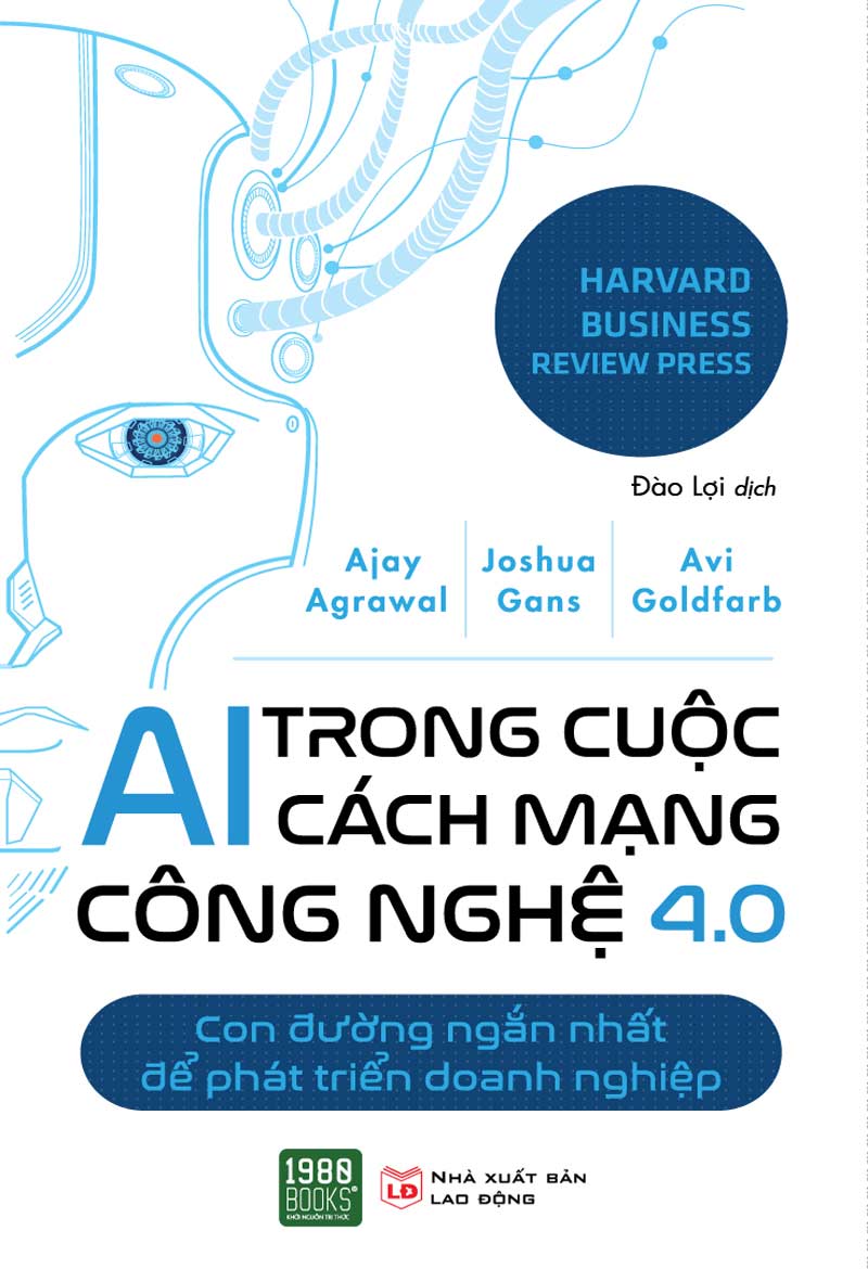 AI Trong Cuộc Cách Mạng Công Nghệ 4.0 – Ajay Agrawal & Joshua Gans & Avi Goldfarb full prc pdf epub azw3 [Kinh Tế]