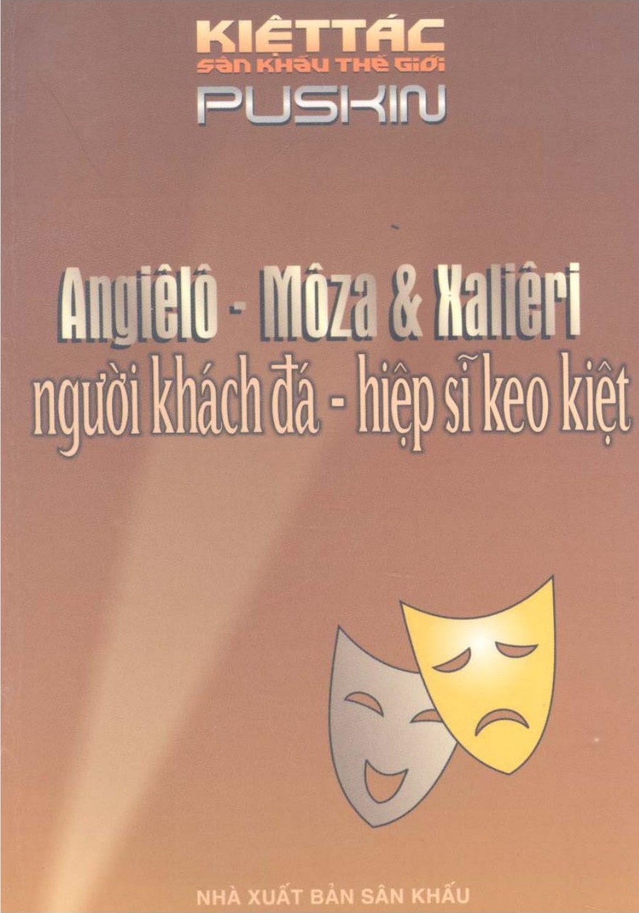 Angiêlô Môza Và Xaliêri – Người Khách Đá – Hiệp Sĩ Keo Kiệt – A. S. Pushkin full mobi pdf epub azw3 [Kinh Điển]