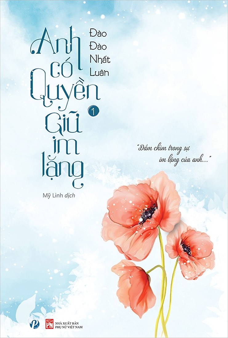 Anh Có Quyền Giữ Im Lặng – Đào Đào Nhất Luân full prc pdf epub azw3 [Ngôn Tình]