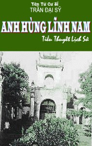 Anh Hùng Lĩnh Nam – Yên Tử Cư Sĩ Trần Đại Sỹ full prc pdf epub azw3 [Kiếm Hiệp]