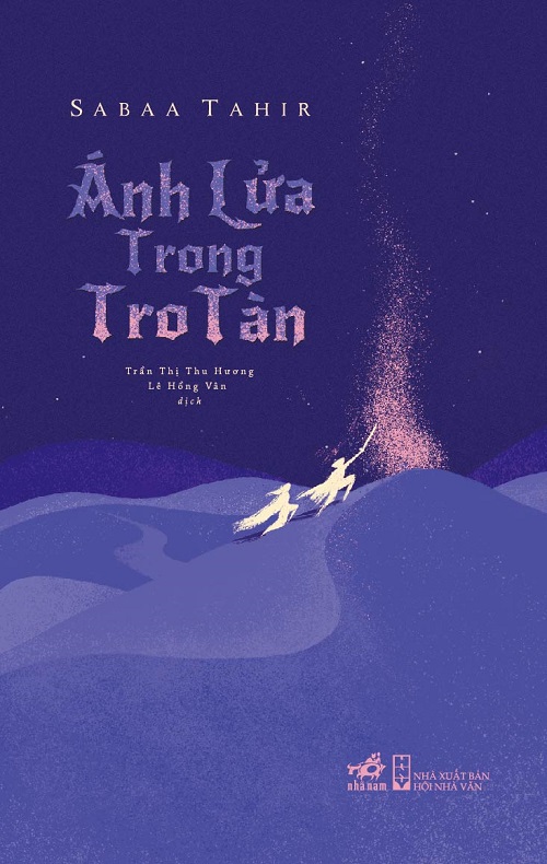 Ánh Lửa Trong Tro Tàn – Sabaa Tahir & Lê Hồng Vân (dịch) & Trần Thị Thu Hương (dịch) full mobi pdf epub azw3 [Kỳ Ảo]