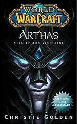 World of Warcraft Tập 6: Arthas: Thi Vương Trỗi Dậy – Christie Golden full prc pdf epub azw3 [Huyền Ảo]